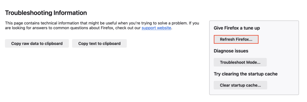 The Refresh Firefox... button in Firefox's Troubleshooting Information page