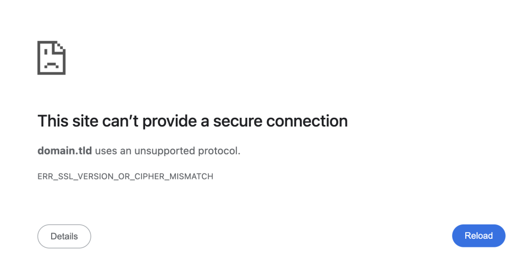 The ERR_SSL_VERSION_OR_CIPHER_MISMATCH error message in Google Chrome