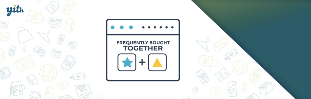 The YITH WooCommerce Frequently Bought Together plugin banner